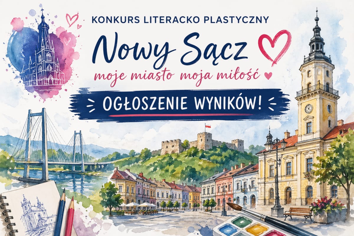 „Nowy Sącz – moje miasto, moja miłość”